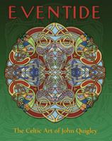 Eventide: The Celtic Art of John Quigley 0615536662 Book Cover