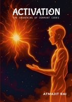 Activation: The Awakening of Dormant Codes 1300103302 Book Cover