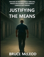Justifying The Means 1764243706 Book Cover