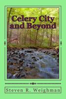 Celery City and Beyond 1523711523 Book Cover