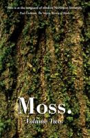 Moss : Volume Two 0996937919 Book Cover