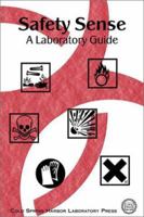 Safety Sense: A Laboratory Guide 0879695552 Book Cover