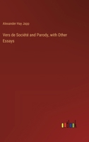 Vers de Société and Parody, with Other Essays 3385341329 Book Cover