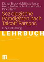 Soziologische Paradigmen Nach Talcott Parsons: Eine Einführung 3531162160 Book Cover