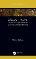 Václav Trojan: Music Composition in Czech Animated Films 0815358520 Book Cover