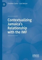 Contextualizing Jamaica's Relationship with the IMF 3030446654 Book Cover