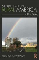 Mental Health in Rural America: A Field Guide 1138729469 Book Cover