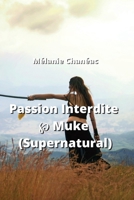 Passion Interdite &#8472; Muke (Supernatural) B0CS7RWSGC Book Cover