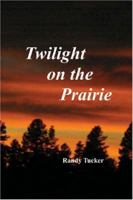 Twilight on the Prairie 1419603582 Book Cover