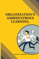 Organization's ambidextrous learning 7707060148 Book Cover