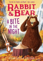 Rabbit & Bear: A Bite in the Night 1667203851 Book Cover