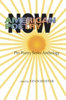 American Poetry Now (Pitt Poetry) (Pitt Poetry) 082295964X Book Cover