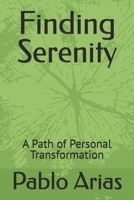 Finding Serenity: A Path of Personal Transformation B0F6MDZM6V Book Cover