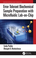 Error-Tolerant Biochemical Sample Preparation with Microfluidic Lab-On-Chip 1032113855 Book Cover