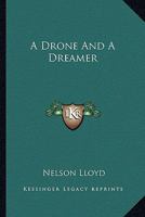 A Drone And A Dreamer 1432548166 Book Cover