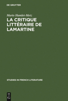 La Critique Litteraire de Lamartine 3111210898 Book Cover