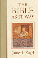 The Bible As It Was 0674069404 Book Cover