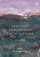 The Linguistics Encyclopedia B007YZTDHA Book Cover