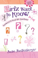 Girlz Want to Know: Answers to Real Life Questions (Young Women of Faith Library) 0310700450 Book Cover