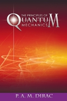 The Principles of Quantum Mechanics 163823096X Book Cover