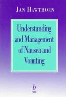 Understanding and Management of Nausea and Vomiting 0632038195 Book Cover