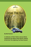DRIVE THE SUN B0BVD2SF3H Book Cover