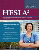 HESI A2 Study Guide 2020-2021 : HESI Admission Assessment Exam Review Prep and Practice Test Questions for the HESI A2 Exam 1635306647 Book Cover