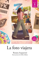 La Foto Viajera (Lecturas Fáciles - Nivel 3) (Spanish Edition) 1669945081 Book Cover