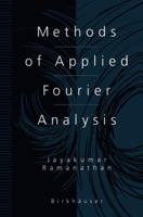 Methods Of Applied Fourier Analysis 0817639632 Book Cover
