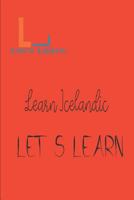 Let's Learn _ Learn Icelandic 1520119526 Book Cover