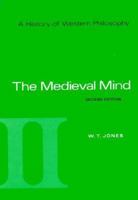 A History of Western Philosophy: The Medieval Mind, Volume II (A History of Western Philosophy) 0155383132 Book Cover