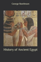 History of Ancient Egypt 1496165403 Book Cover