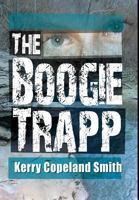 The Boogie Trap 0989642607 Book Cover