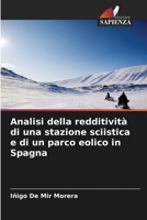Analisi della redditività di una stazione sciistica e di un parco eolico in Spagna (Italian Edition) 6208234808 Book Cover
