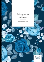 Mes quatre saisons 2381532862 Book Cover