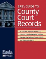 The Sourcebook of county court records: A concise, straightforward, and informative reference manual to the main and secondary repositories of ... records 1889150576 Book Cover