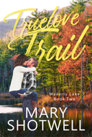 Truelove Trail 1648982182 Book Cover