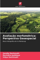 Avaliação morfométrica: Perspectiva Geoespacial: Bacia hidrográfica do rio Mahalungi 6206094278 Book Cover