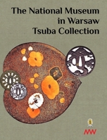 The National Museum in Warsaw - Tsuba Collection B0F4K67ZJV Book Cover