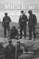 Miracle in Sicily: A World War II Story B0FC62C72Q Book Cover
