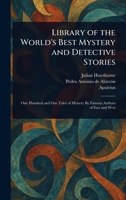 Library of the World's Best Mystery and Detective Stories 1023140438 Book Cover