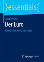 Der Euro: Grundlagen, Krise, Aussichten 3658193182 Book Cover