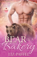 Bear in a Bakery B08W7DPNXL Book Cover