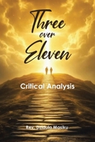 Three Over Eleven - Critical Analysis B0H9V7TFNT Book Cover
