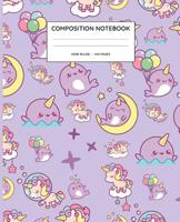 Composition Notebook: Narwhal Unicorn Wide Ruled Notebook - Lined Pages Journal 1080543570 Book Cover