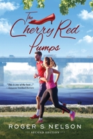 The Cherry Red Pumps 1955575118 Book Cover