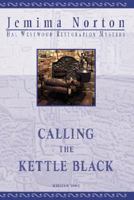 Calling the Kettle Black 0974094943 Book Cover