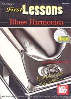Mel Bay First Lessons Blues Harmonica 0786668105 Book Cover