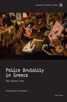 Police Brutality in Greece: The Rotten Tree 1803746815 Book Cover