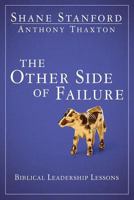 The Other Side of Failure: Biblical Leadership Lessons B01N4EGWUA Book Cover